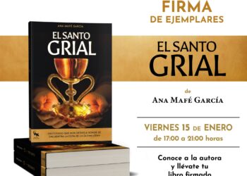 FIRMA LIBRO ” EL SANTO GRIAL ” Dra. Ana Mafé en FNAC CENTRO COMERCIAL BONAIRE (ALDAIA) Viernes 15 Enero 2021 de 17:00 a 21:00 horas